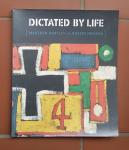 McDonnell, Patricia / Pante, Michael (essay) - Dictated by Life (Marsden Hartley's German Paintings and Robert Indiana's Hartley Elegies)
