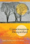 Todd E. Feinberg, Jon M. Mallat - Consciousness demystified
