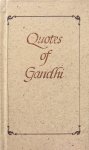 Gandhi / Shalu Bhalla (compiled by) - Quotes of Gandhi
