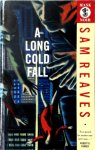 Sam Reaves - A Long Cold Fall
