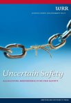  - Uncertain Safety / WRR