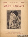 Valerio, Edith - Mary Cassatt. Illustré de 32 reproductions en héliogravure