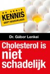 Gábor Lenkei - Kennis geeft keuzevrijheid 1 -   Cholesterol is niet schadelijk