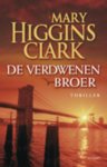 Mary Higgins Clark - De Verdwenen Broer