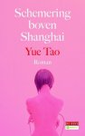 Tao Yue - Schemering boven Shanghai