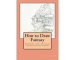 Sindy Hudson - How to Draw Fantasy Sindy Hudson - How to Draw Fantasy