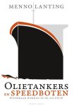 Menno Lanting - Olietankers en speedboten wendbaar werken in de 21e eeuw