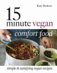 Katy Beskow - 15-Minute Vegan Comfort Food