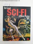 Hershenson, Bruce: - 60 Great Sci-Fi Movie Posters: Illustrated History of Movies (Illustrated History of Movies Through Posters, Volume 20)