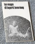 Veugen, Ton - Dit beperkt leven: hoop Veugen, Ton - Dit beperkt leven: hoop