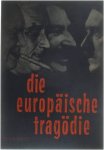 Peter Kleist - Die europäische Tragödie