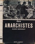 Sergent, Alain - Les Anarchistes