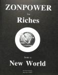 Wallace, Frank R. - Zonpower and profound honesty. Zonpower for riches form a new world.