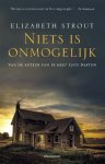 Elizabeth Strout - (1) Niets Is Onmogelijk