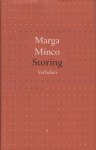 Minco, pseudoniem van Sara Menco (Ginneken, 31 maart 1920), Marga - Storing -  indrukwekkende verzameling verhalen over noodlot en herinnering van een van onze belangrijkste schrijvers.