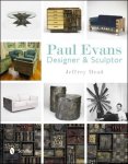 Jeffrey Head - Paul Evans: Designer & Sculptor   Paul Evans: Designer & Sculptor    Jeffrey Head Available Now  Raised as a Quaker in Eastern Pennsylvania, designer and sculptor Paul Evans is known for his highly unusual and?  Size: 8 1/2? x 11? | 191 color ...