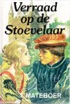 Mateboer, T. - Verraad op de Stoevelaar