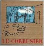 Hervé, Lucien (fotografie) - Le Corbusier.  Une oeuvre. Un combat. Un homme.