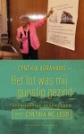 Cynthia Abrahams - Het lot was mij gunstig gezind openhartig gesprek met Cynthia Mc Leod