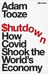 Tooze, Adam - (1) Shutdown