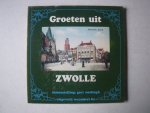 OOSTINGH, GERT (samenst. en tekst) - Groeten uit Zwolle.