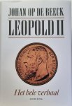 OP DE BEECK Johan - Leopold II. Het hele verhaal