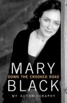 Mary Black - Down the Crooked Road