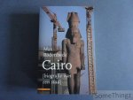 Rodenbeck, Max. - Cairo. Biografie van een stad.