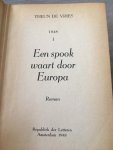 Theun de Vries - De vuurdoop, drie delen, Hagel in het graan, Nieuwe rivieren, een spook waart door Europa