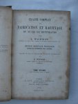 Walkhoff, L. - Traité complet de fabrication et raffinage du sucre de betteraves. Édition originale française revue et augmenté par l'auteur. Tome second.