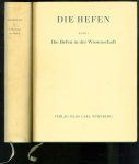 Ferdinand Reiff - Die Hefen. 1 Die Hefen in der Wissenschaft +  2, Technologie der Hefen.