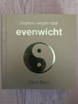 Baird, David - Duizend wegen naar EVENWICHT