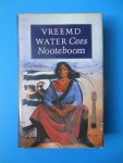 Nooteboom, Cees - Vreemd water