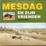 Bodt, Saskia de - Mesdag en zijn vrienden.