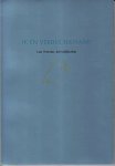 VROMAN, Leo - Ik en verder niemand. Leo Vroman, een zelfportret.
