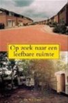 Lamfers, W.J. - Op zoek naar een leefbare ruimte