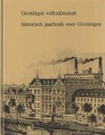 Boersma, J.W. e.a. - 1987 Groningse volksalmanak. Historisch jaarboek voor Groningen
