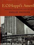 HOPPÉ, E.O. - Philip PRODGER - E. O. Hoppé's Amerika - Modernist Photographs from the 1920's.