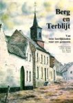 Claessens, V.Th.J., A.H.H. Houben, H.L. Raeven, H.G. Schols - Berg en Terblijt. Van twee heerlijkheden naar een gemeente