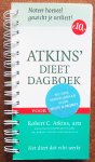 Atkins Robert C - Atkins dieet dagboek Noteer hoeveel gewicht je verliest (er is niet in geschreven)