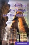 Arbab, Farzam - The Lab, the Temple, and the Market: Reflections at the Intersection of Science, Religion and Development.