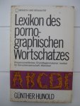 Hunold, Günther - Lexicon des pornographischen Wortschatzes. Wissenschaftliches Grundlagenmaterial: Institut für Sexualwissenschaft Münche.