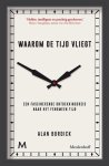 Alan Burdick - Waarom de tijd vliegt