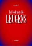  - Het boek met alle leugens