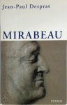 Jean-Paul Desprat - Mirabeau