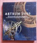 Chinnici, Ileana (ed.) - Astrum 2009. Astronomy and instruments. Italian Heritage four hundred years after Galileo