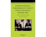 Charlotte Hille - Internationaal Publiekrecht Vanuit Politicologisch Perspectief. Tweede, Gewijzigde Editie Charlotte Hille - Internationaal Publiekrecht Vanuit Politicologisch Perspectief. Tweede, Gewijzigde Editie