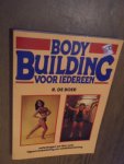Boer, R de. - Bodybuilding voor iedereen. Oefeningen en tips voor figuurverbetering en conditietraining