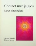 Roman, Sanaya/Packer, Duane - Contact met je gids. Leren channelen