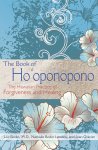 Luc Bodin, Nathalie Bodin Lamboy, Jean Graciet - The Book of Ho'oponopono The Hawaiian Practice of Forgiveness and Healing